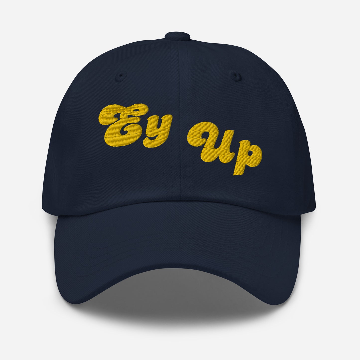 Ey Up Embroidered Cap