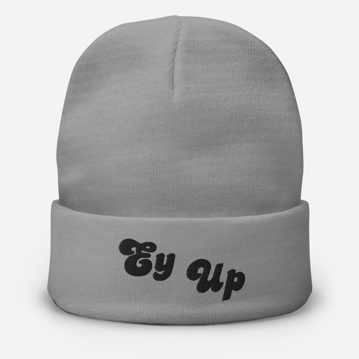 Ey Up Embroidered Beanie