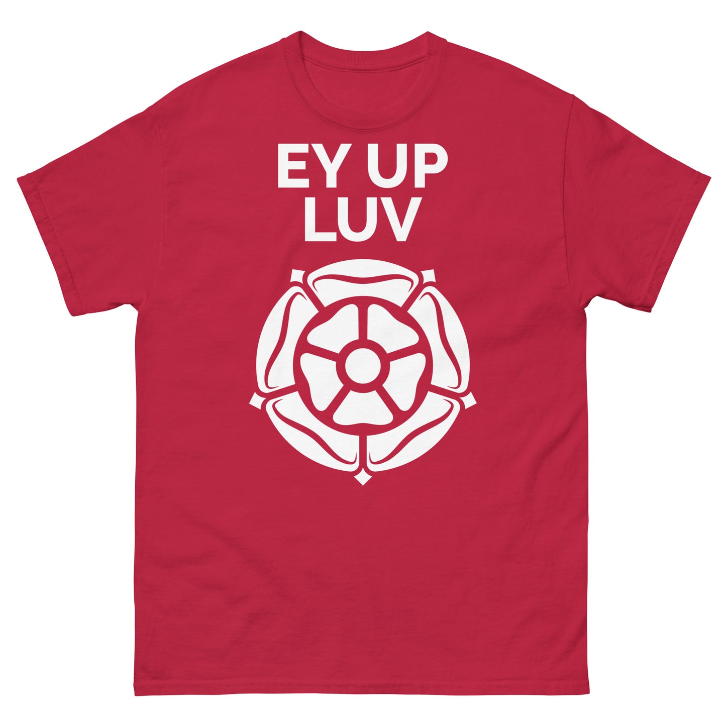 Ey Up Luv T-shirt