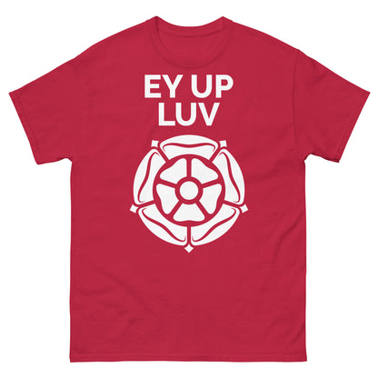 Ey Up Luv T-shirt