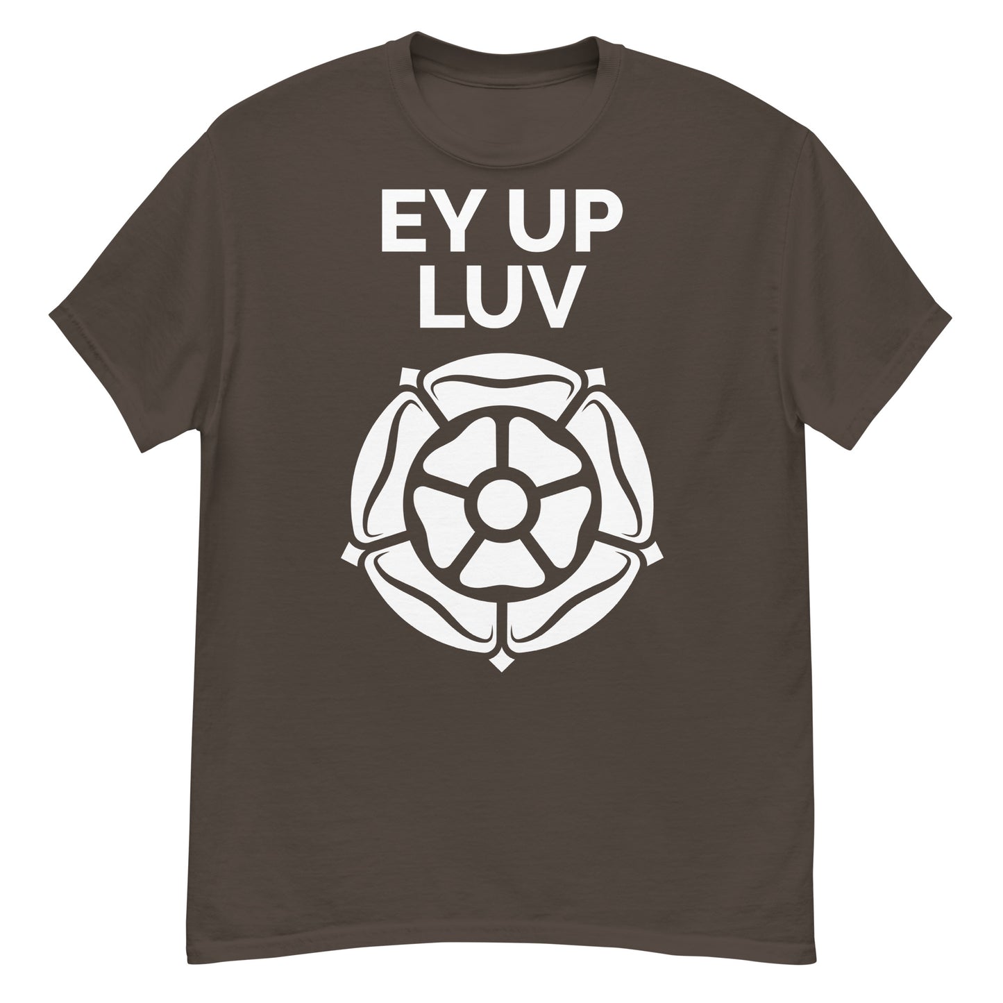 Ey Up Luv T-shirt