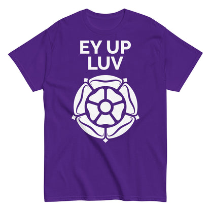 Ey Up Luv T-shirt