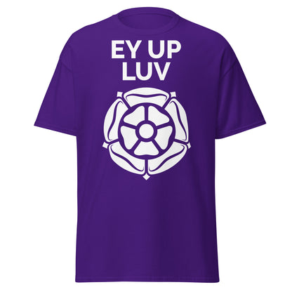 Ey Up Luv T-shirt