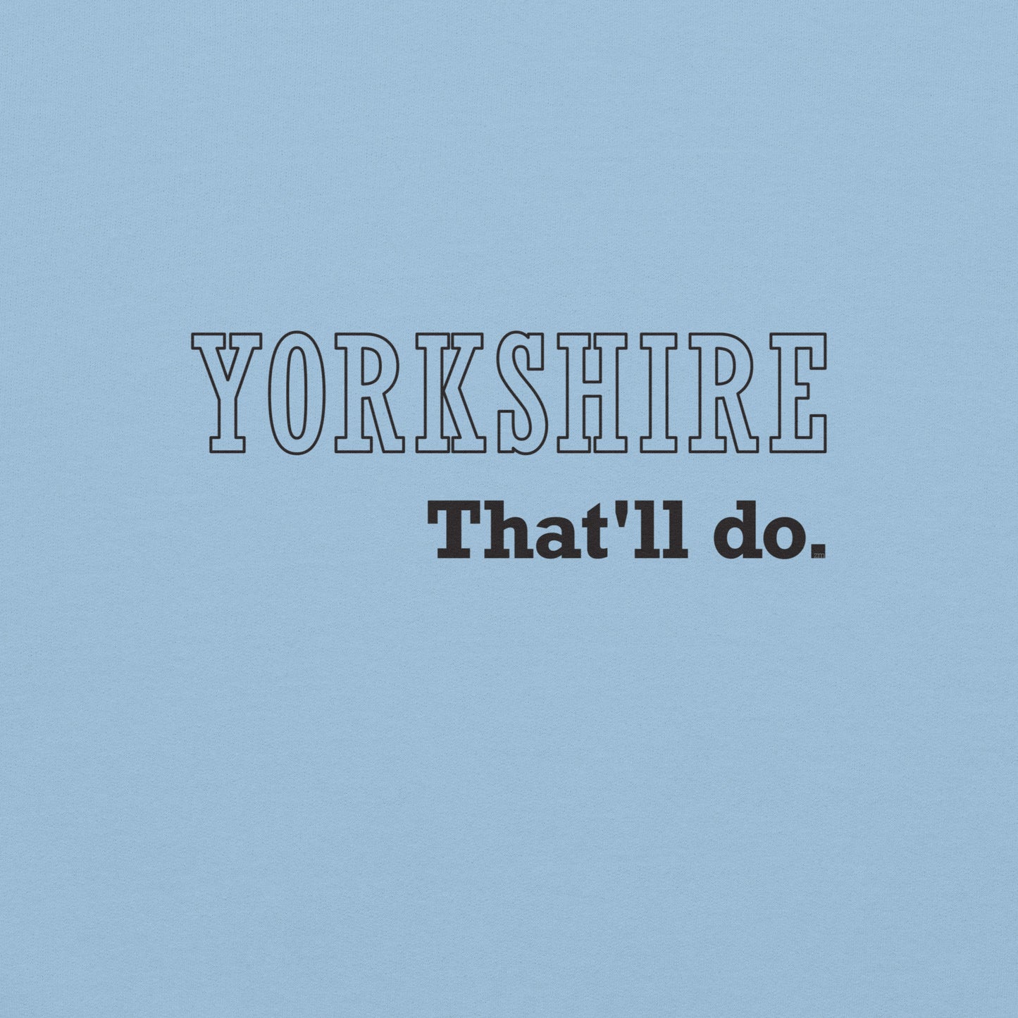 Yorkshire That'll Do Sweater