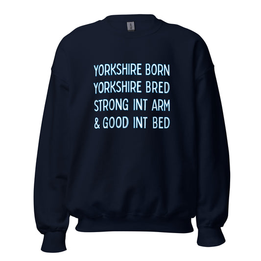 Yorkshire Born Yorkshire Bred Sweater