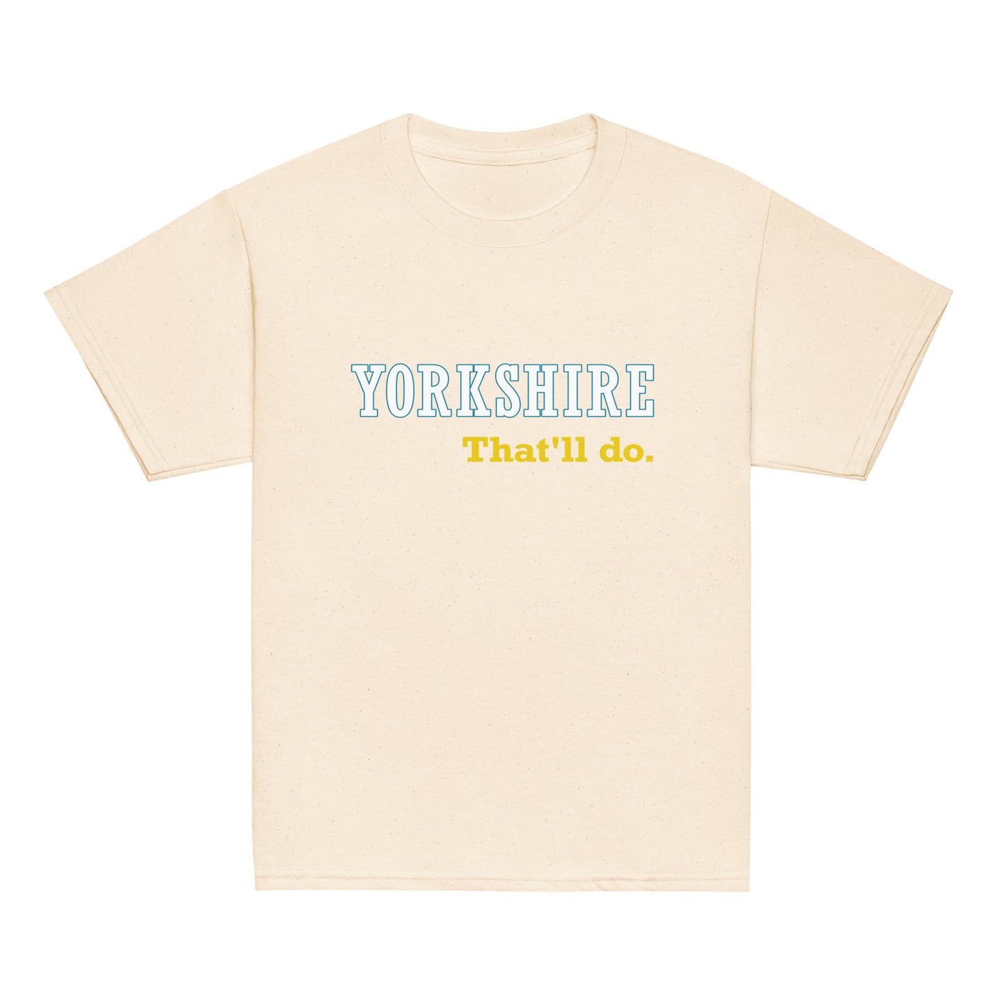 Yorkshire That'll Do Kids T-shirt